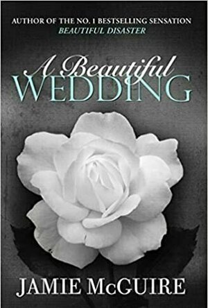 A Beautiful Wedding (Beautiful, #2.5)