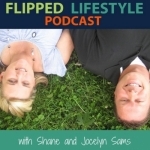 The Flipped Lifestyle Podcast