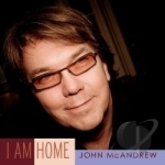 I Am Home by John McAndrew