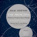 The Principia: The Authoritative Translation and Guide: Mathematical Principles of Natural Philosophy