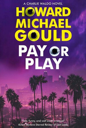 Pay or Play (Charlie Waldo #3)