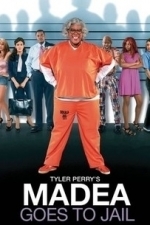 Madea Goes to Jail (2005)