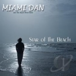 Star Of The Beach by Miami Dan &amp; The Hayes Street Band