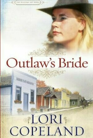 Outlaw&#039;s Bride (The Western Sky, #1)
