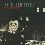 Love and Terror by The Cinematics