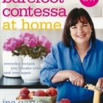 Barefoot Contessa at Home: Everyday Recipes You'll Make Over and Over Again