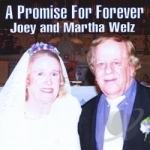 Promise for Forever by Joey Welz &amp; Martha Welz
