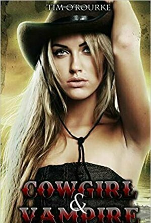 Cowgirls &amp; Vampires (Cowgirls &amp; Vampires, #1)