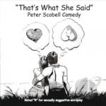 That&#039;s What She Said by Peter Scobell