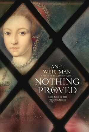 Nothing Proved (Regina #1)