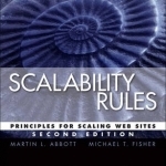 Scalability Rules: Principles for Scaling Web Sites