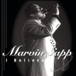 I Believe by Marvin Sapp