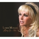 Letting Go... Slow by Lorrie Morgan