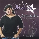 Look into My Eyes/Mira a Mis Ojos by Melanie
