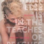 What Else is in the Teaches of Peaches