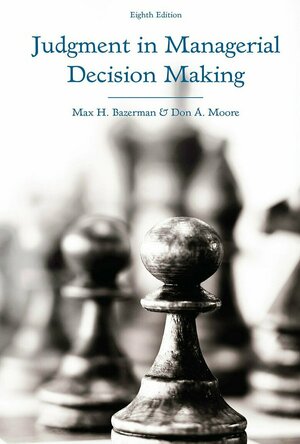 Judgement in Managerial Decision Making
