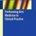 Performing Arts Medicine in Clinical Practice: 2015