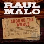 Around the World by Raul Malo
