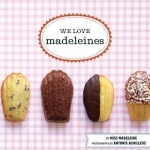 We Love Madeleines