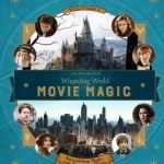 J.K. Rowling&#039;s Wizarding World: Movie Magic: Volume 1: Extraordinary People and Fascinating Places