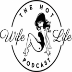 The Hot Wife Life