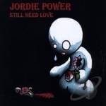 Still Need Love by Jordie Power