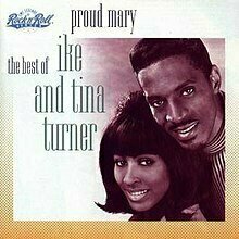 Proud Mary: The Best of Ike &amp; Tina Turner by Ike &amp; Tina Turner