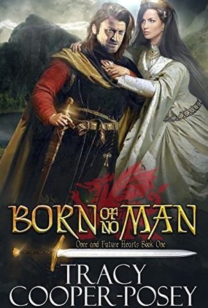 Born of No Man (Once and Future Hearts Book 1)