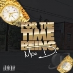 For the Time Being by Moe D