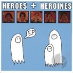 EP by Heroes Plus Heroines