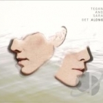 Get Along by Tegan &amp; Sara