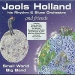 Small World Big Band by Jools Holland