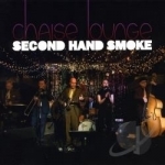 Second Hand Smoke by Chaise Lounge