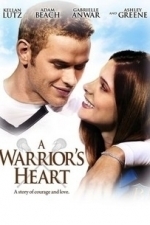 A Warrior&#039;s Heart (2011)