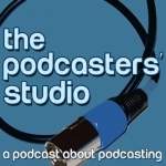 The Podcasters&#039; Studio - Learn How To Podcast