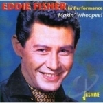 Makin&#039; Whoopee by Eddie Fisher