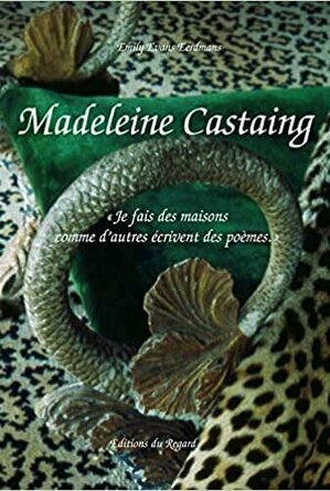 The World of Madeleine Castaing