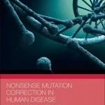 Nonsense Mutation Correction in Human Diseases: An Approach for Targeted Medicine