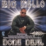 Done Deal by Big Mello