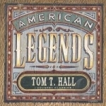 American Legends: Country Classics by Tom T Hall