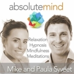 Hypnosis | Hypnotherapy | Life Coaching | Meditations and Self Help by Mike Sweet and Paula Sweet