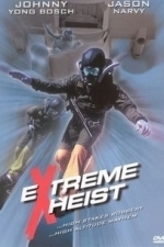 Extreme Heist (2002)