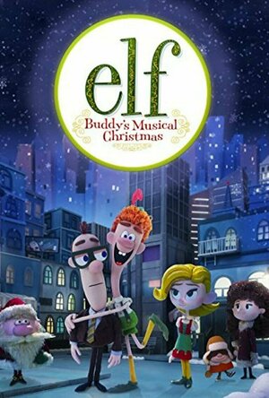 Elf: Buddy&#039;s Musical Christmas (2014)