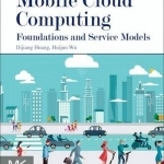 Mobile Cloud Computing: Foundations and Service Models