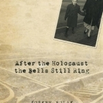 After the Holocaust the Bells Still Ring