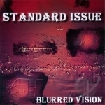 Blurred Vison by Stanard Issue