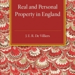 The History of the Legislation Concerning Real and Personal Property in England: During the Reign of Queen Victoria