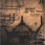 Let&#039;s Celebrate a New Time by Idle Hands