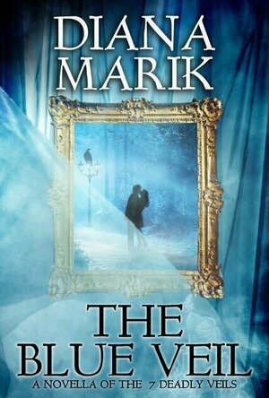 The Blue Veil (Seven Deadly Veils #1.5)