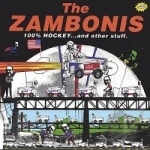 100% Hockey...and Other Stuff by The Zambonis